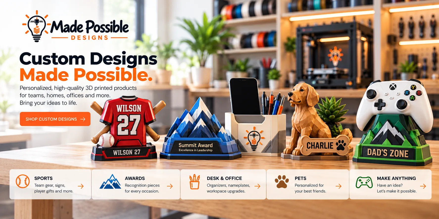 Personalized, high-quality 3D printed products for teams, homes, offices and more: a Wilson 27 jersey display, a Summit Award, a light-bulb pen holder, a Charlie dog nameplate and a Dad's Zone controller stand in a bright studio.